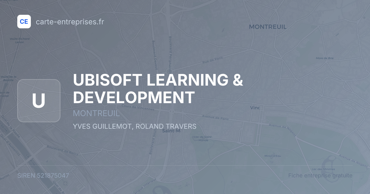 UBISOFT LEARNING & DEVELOPMENT — 521875047 — fiche entreprise