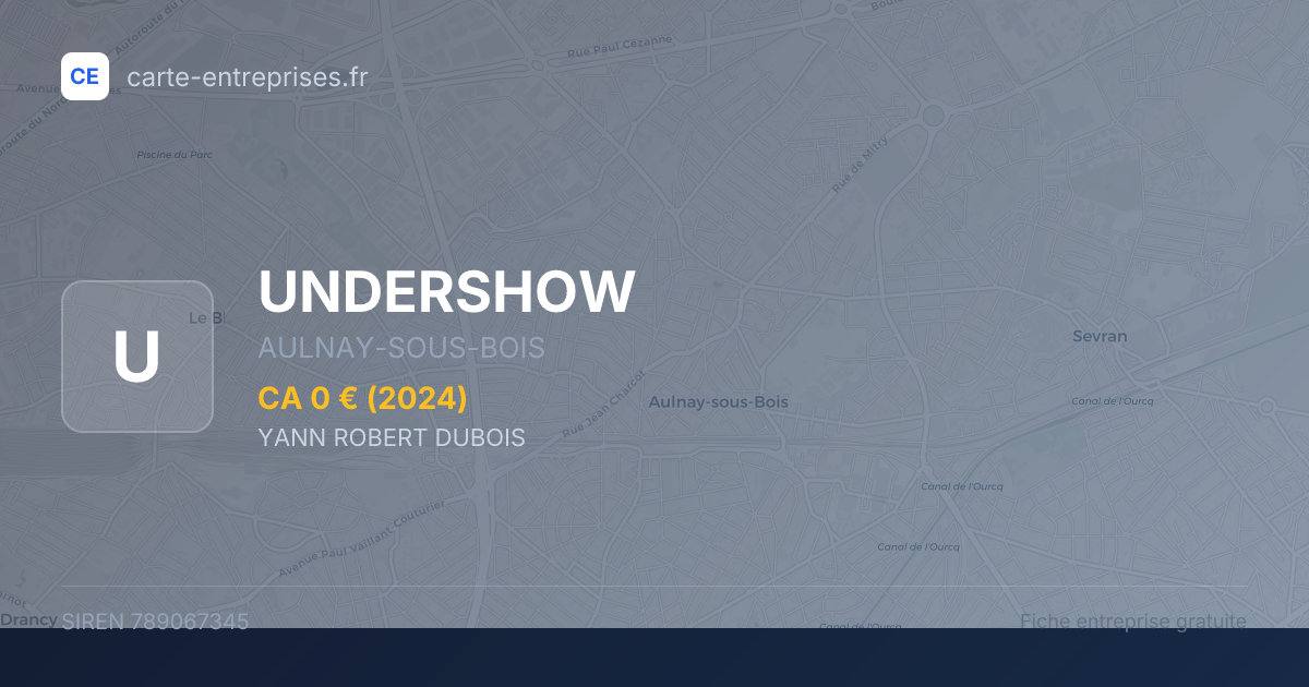 UNDERSHOW — 789067345 — fiche entreprise