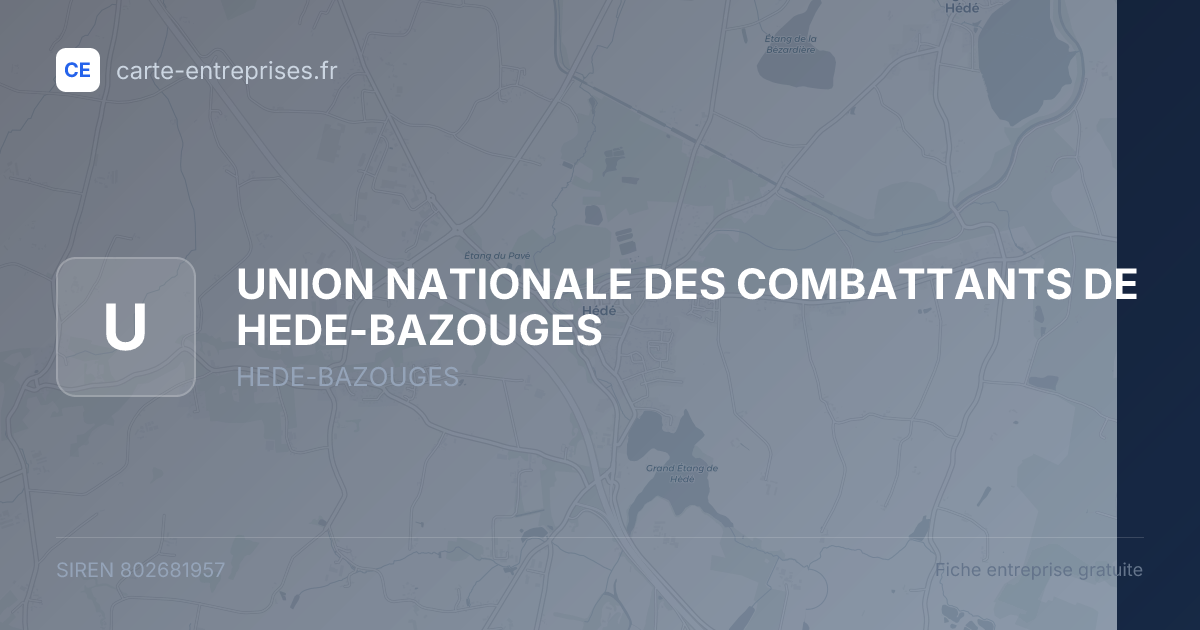 UNION NATIONALE DES COMBATTANTS DE HEDE-BAZOUGES — 802681957 — fiche entreprise