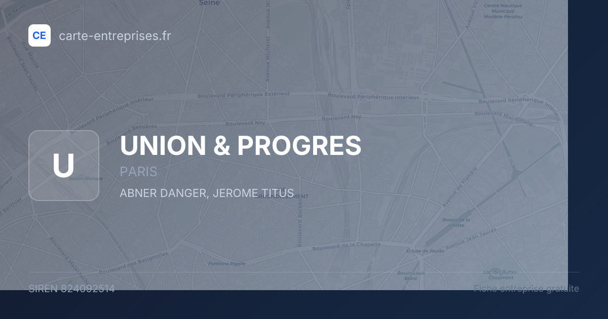UNION & PROGRES — 824092514 — fiche entreprise