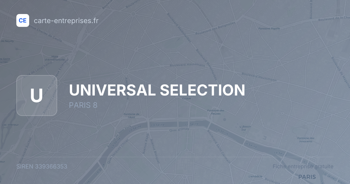 UNIVERSAL SELECTION — 339366353 — fiche entreprise