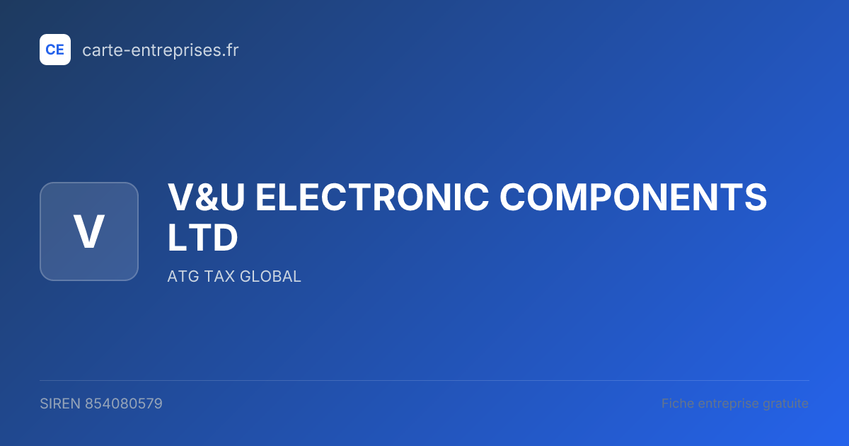 V&U ELECTRONIC COMPONENTS LTD — 854080579 — fiche entreprise