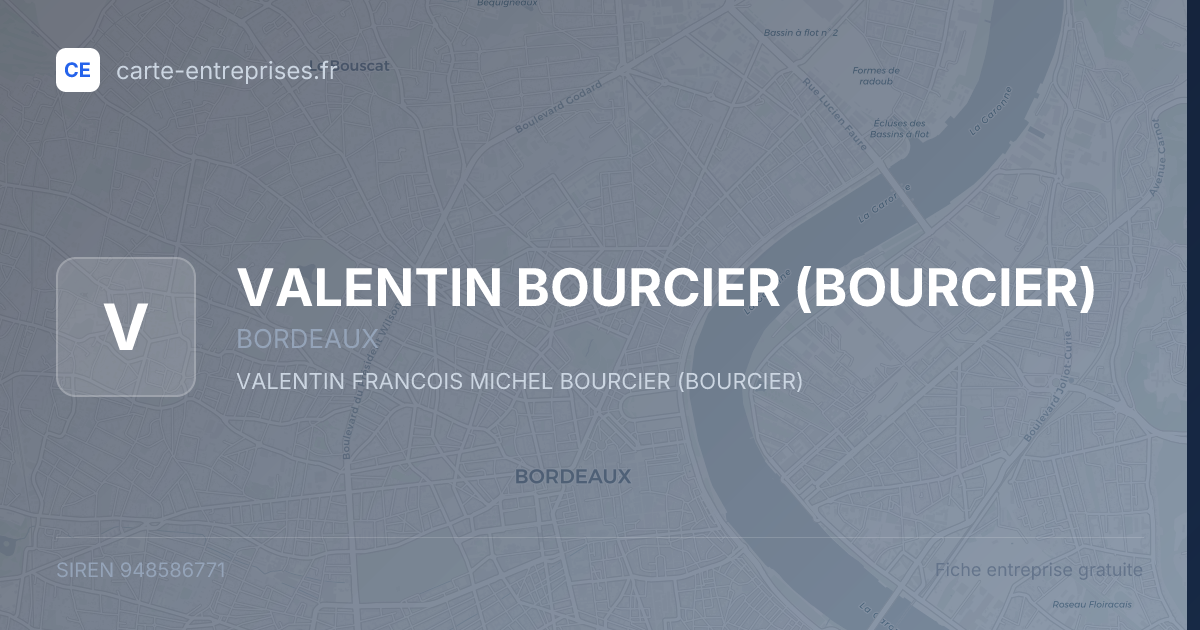 VALENTIN BOURCIER (BOURCIER) — 948586771 — fiche entreprise