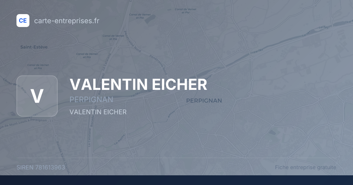 VALENTIN EICHER — 781613963 — fiche entreprise