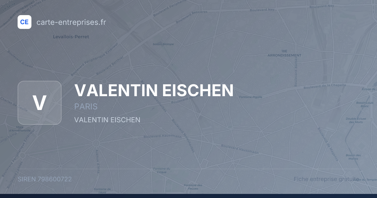 VALENTIN EISCHEN — 798600722 — fiche entreprise