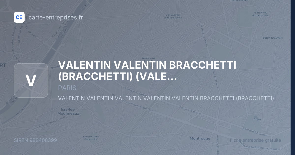 VALENTIN VALENTIN BRACCHETTI (BRACCHETTI) (VALENTIN BRACCHETTI) — 988408399 — fiche entreprise