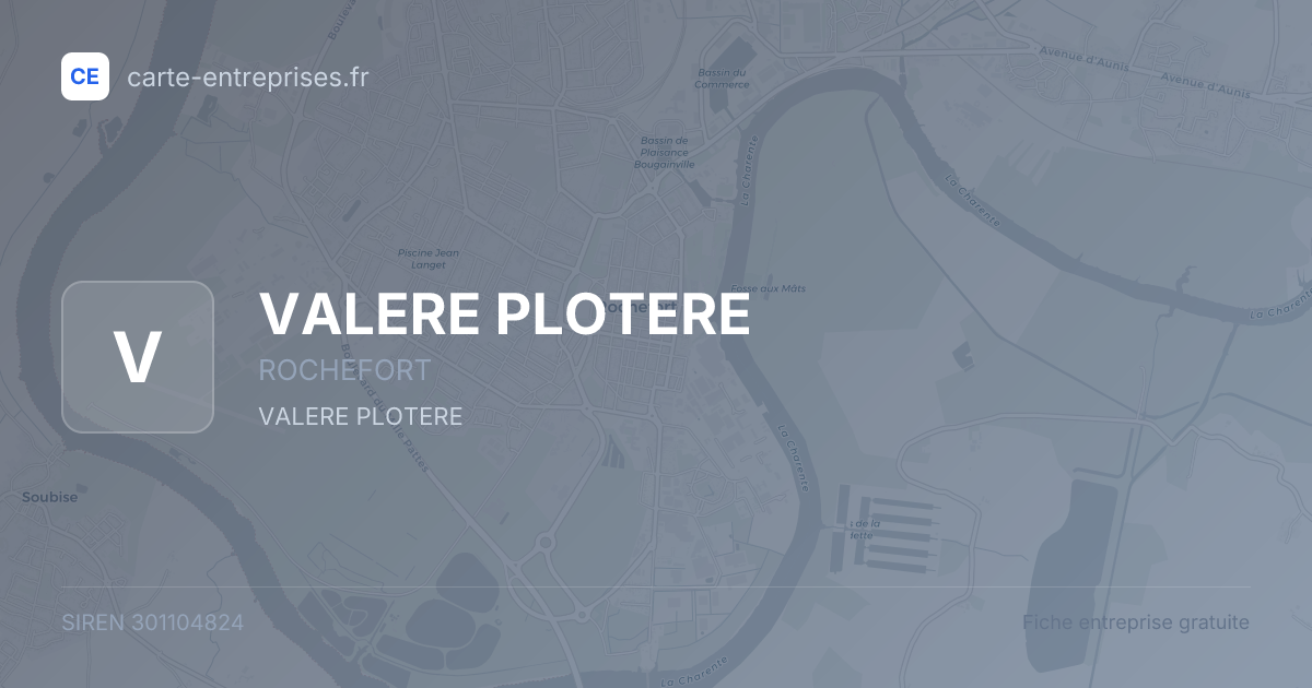 VALERE PLOTERE — 301104824 — fiche entreprise