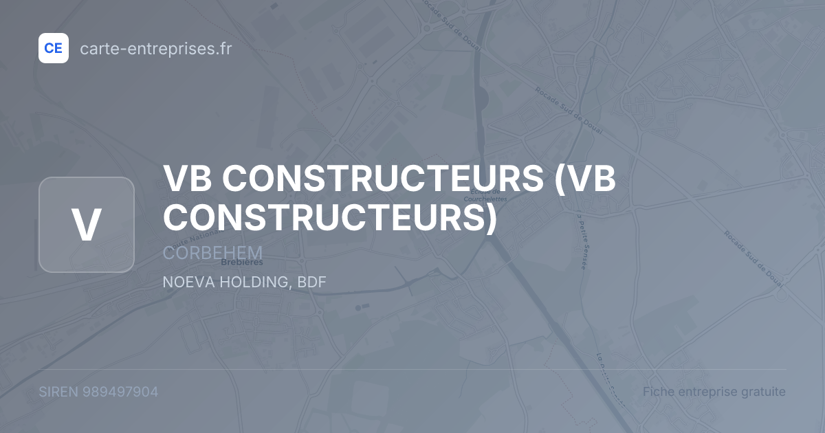 VB CONSTRUCTEURS — 989497904 — fiche entreprise