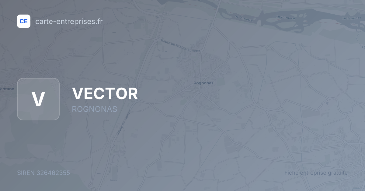 VECTOR — 326462355 — fiche entreprise