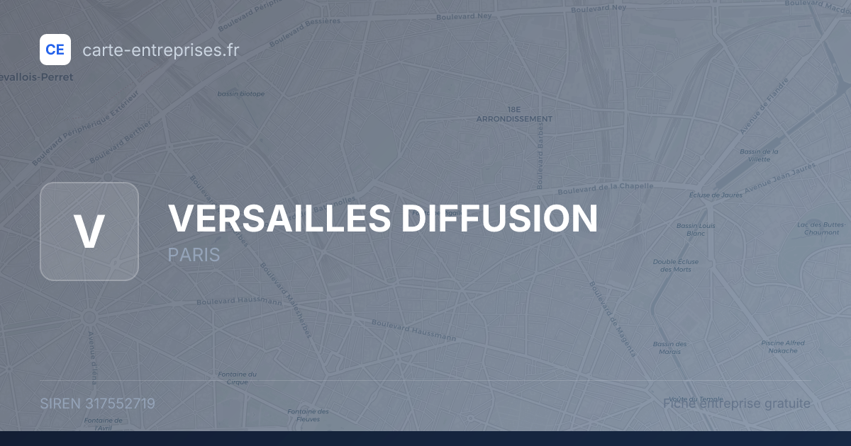 VERSAILLES DIFFUSION — 317552719 — fiche entreprise