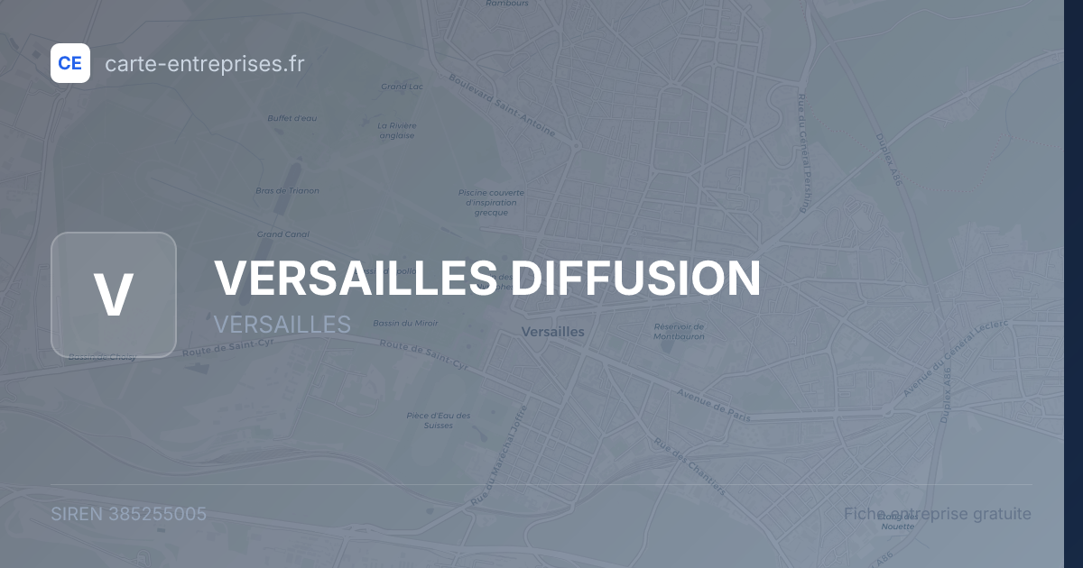 VERSAILLES DIFFUSION — 385255005 — fiche entreprise