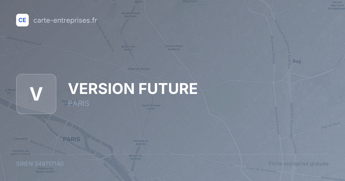 VERSION FUTURE — 349717140 — fiche entreprise