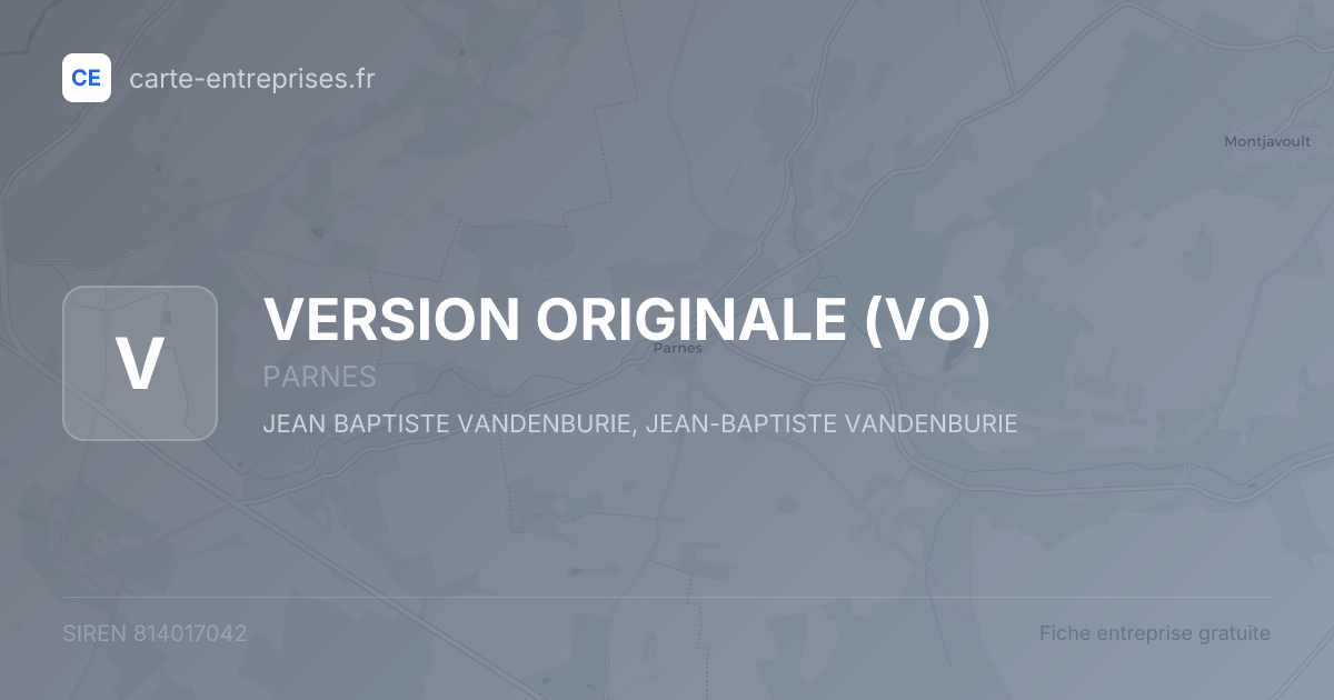 VERSION ORIGINALE (VO) — 814017042 — fiche entreprise