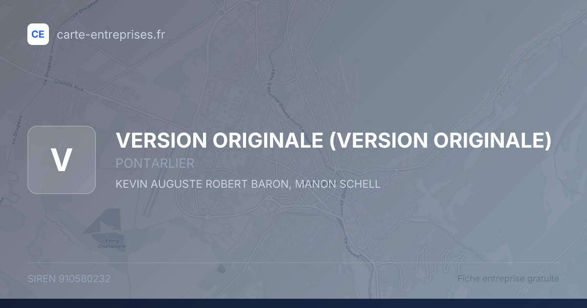 VERSION ORIGINALE — 910580232 — fiche entreprise