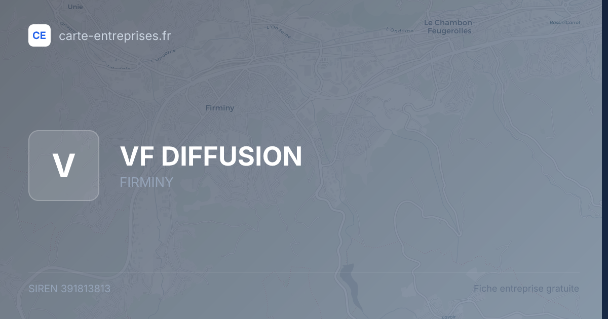 VF DIFFUSION — 391813813 — fiche entreprise