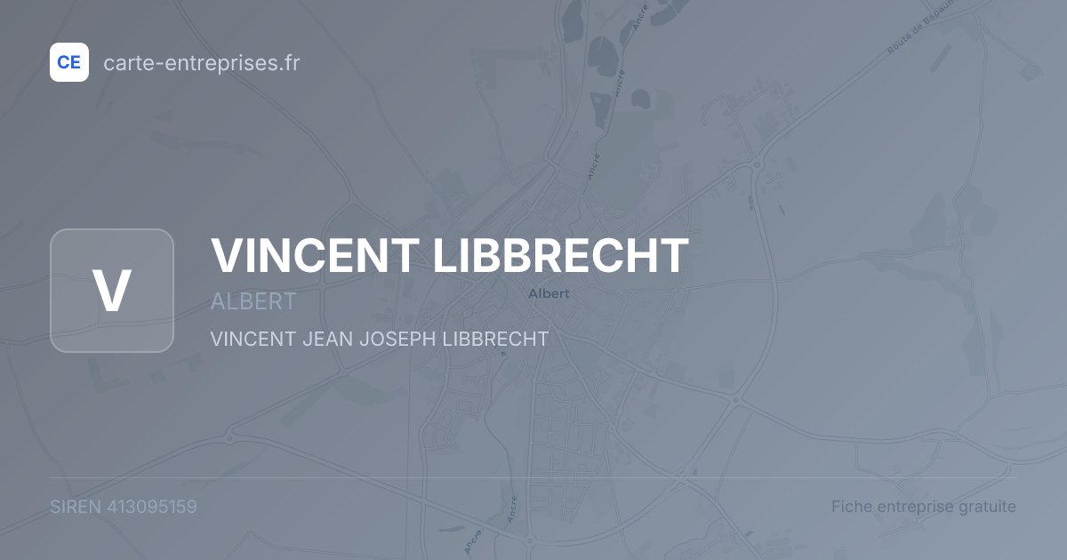 VINCENT LIBBRECHT — 413095159 — fiche entreprise