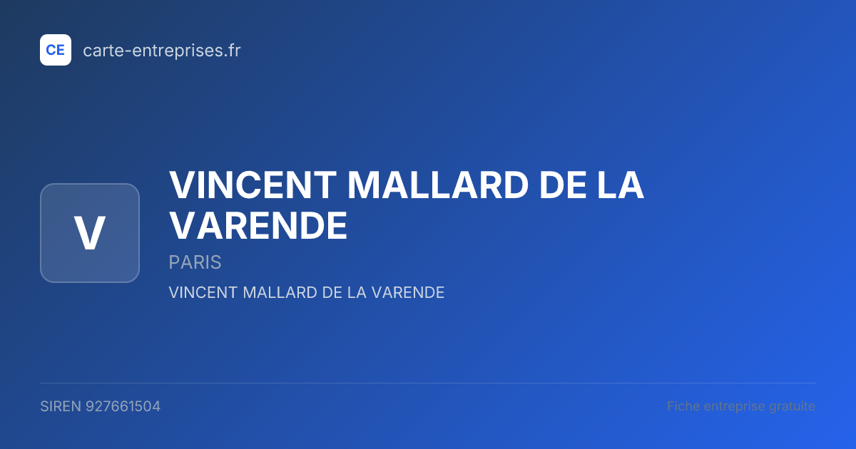 VINCENT MALLARD DE LA VARENDE — 927661504 — fiche entreprise