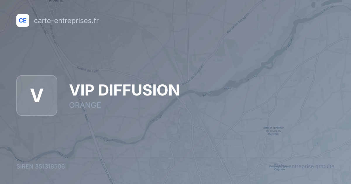 VIP DIFFUSION — 351318506 — fiche entreprise