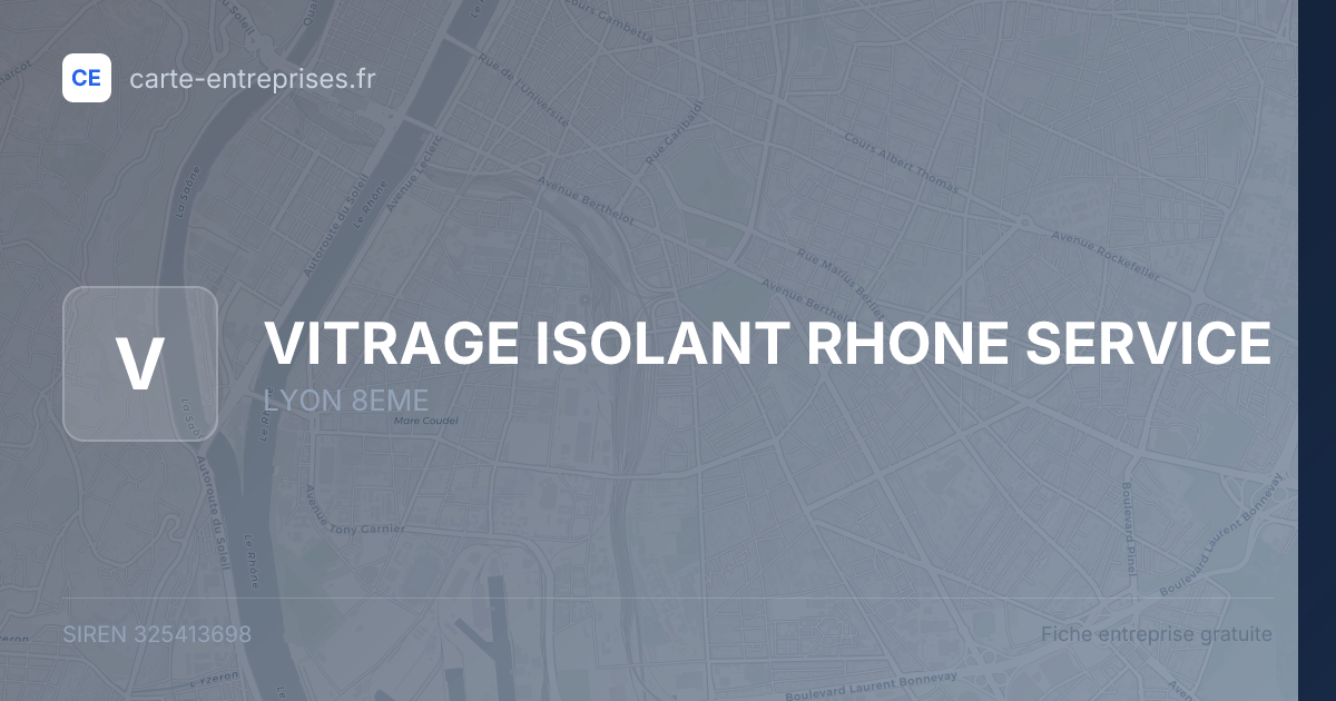 VITRAGE ISOLANT RHONE SERVICE — 325413698 — fiche entreprise
