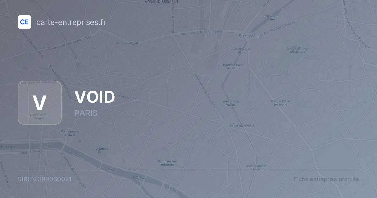 VOID — 389060021 — fiche entreprise