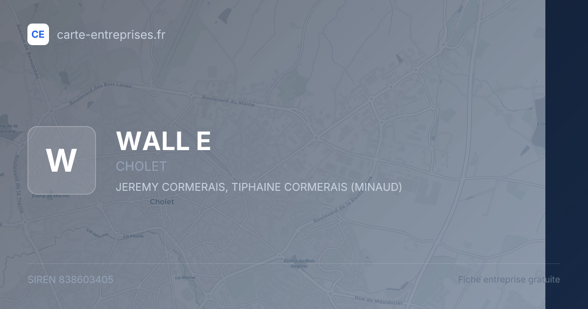 WALL E — 838603405 — fiche entreprise