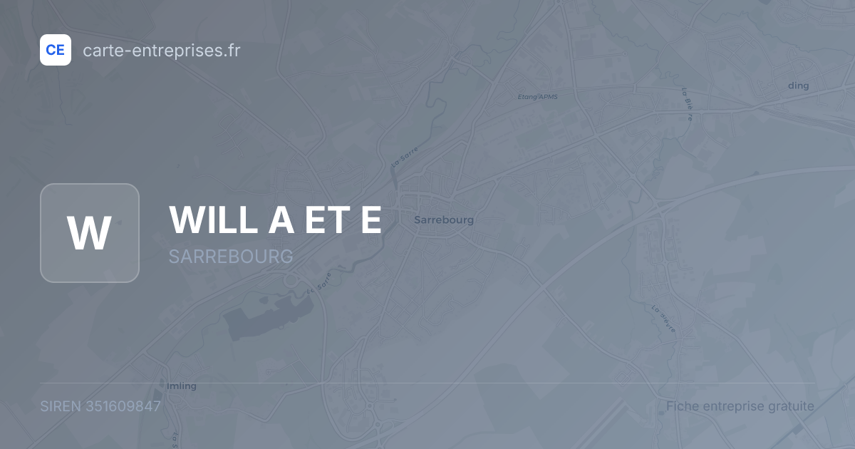 WILL A ET E — 351609847 — fiche entreprise