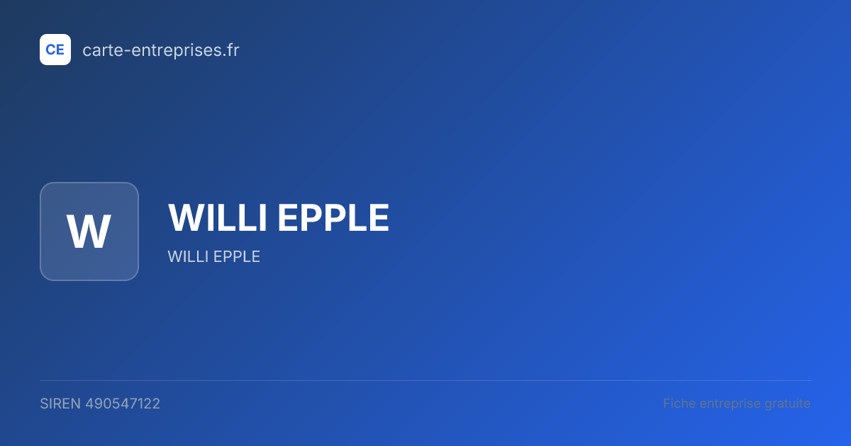WILLI EPPLE — 490547122 — fiche entreprise