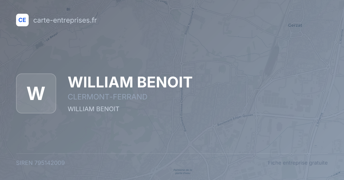 WILLIAM BENOIT — 795142009 — fiche entreprise