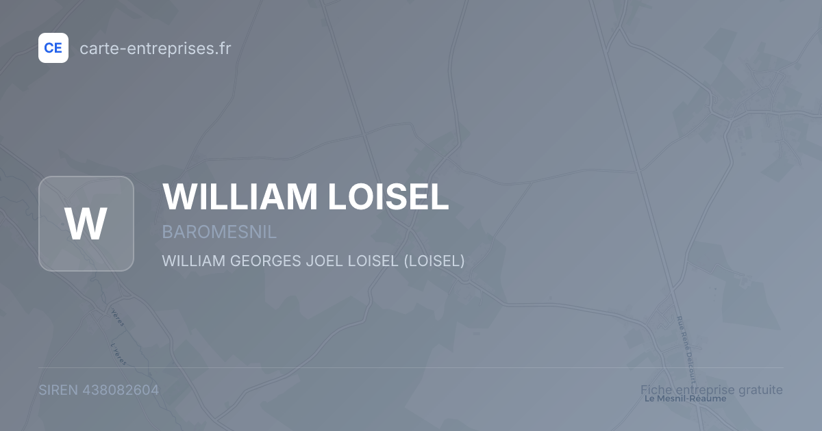 WILLIAM LOISEL — 438082604 — fiche entreprise