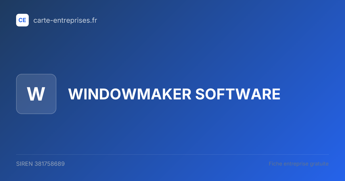 WINDOWMAKER SOFTWARE — 381758689 — fiche entreprise