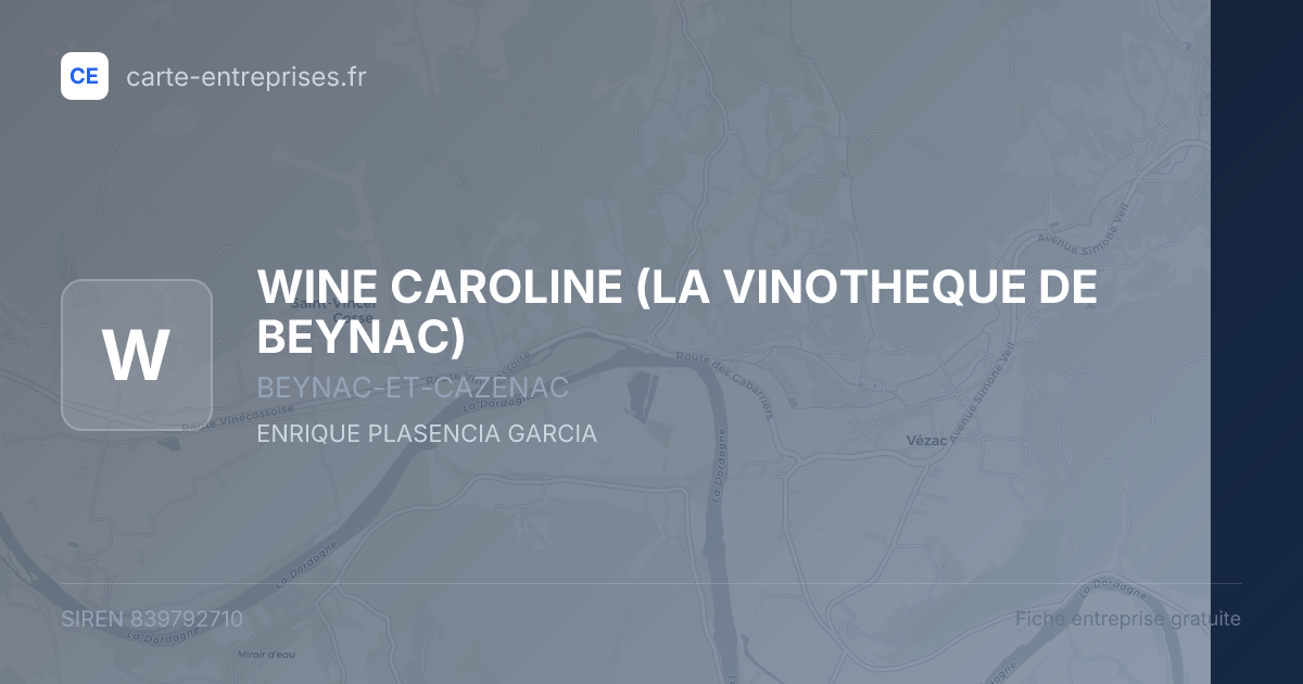WINE CAROLINE (LA VINOTHEQUE DE BEYNAC) — 839792710 — fiche entreprise