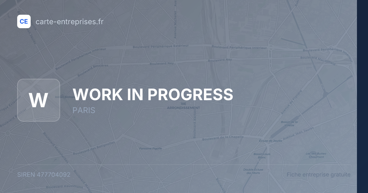 WORK IN PROGRESS — 477704092 — fiche entreprise