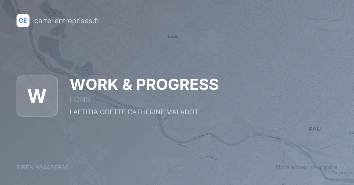 WORK & PROGRESS — 934486960 — fiche entreprise