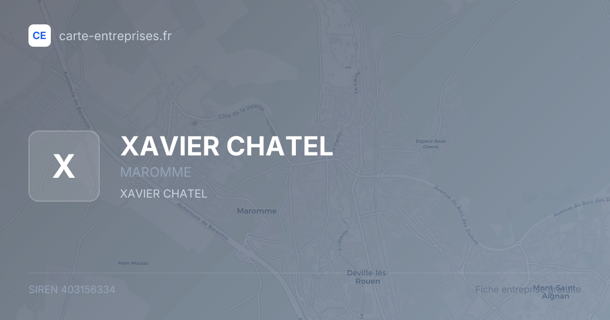 XAVIER CHATEL — 403156334 — fiche entreprise