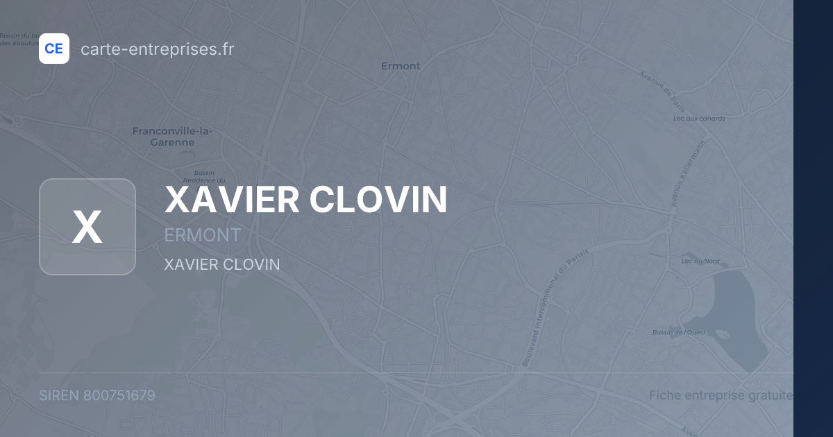 XAVIER CLOVIN — 800751679 — fiche entreprise