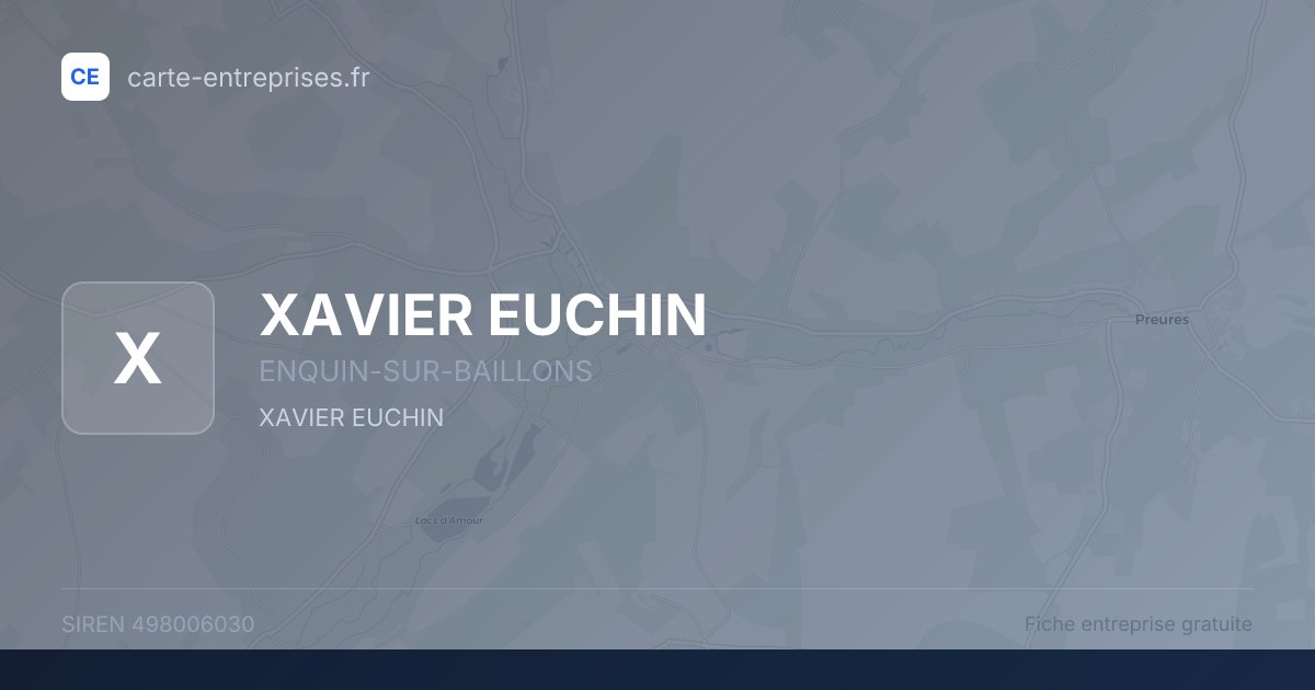 XAVIER EUCHIN — 498006030 — fiche entreprise