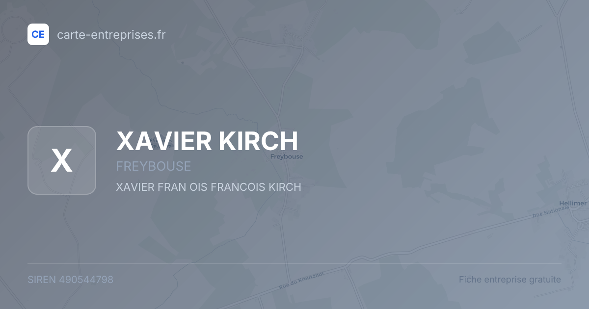 XAVIER KIRCH — 490544798 — fiche entreprise