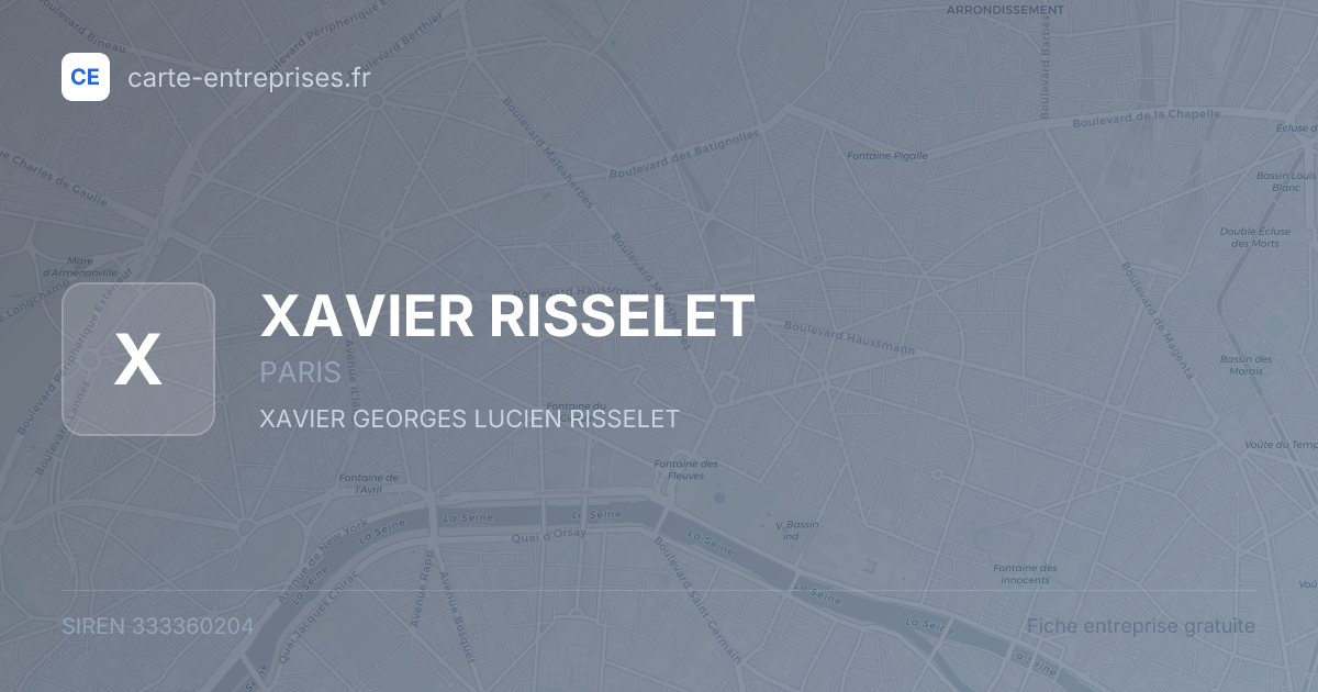 XAVIER RISSELET — 333360204 — fiche entreprise