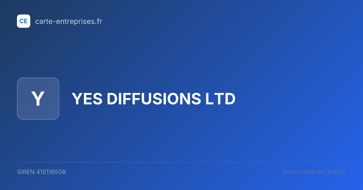 YES DIFFUSIONS LTD — 415116508 — fiche entreprise