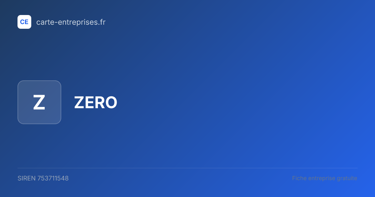 ZERO — 753711548 — fiche entreprise