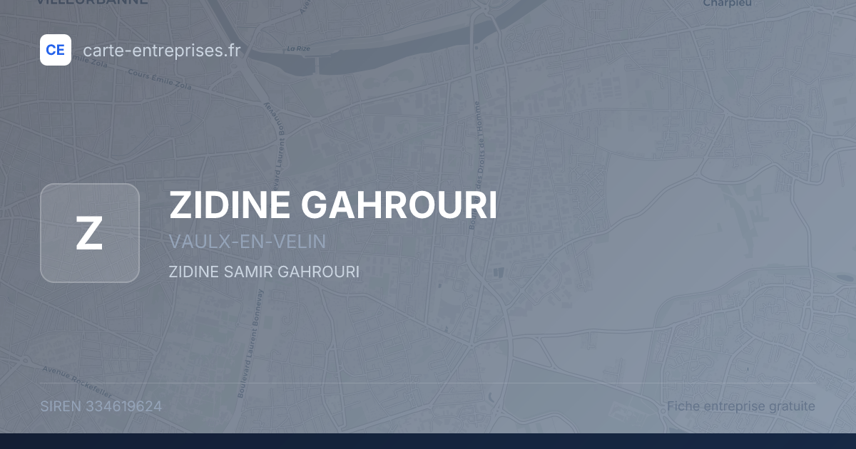 ZIDINE GAHROURI — 334619624 — fiche entreprise