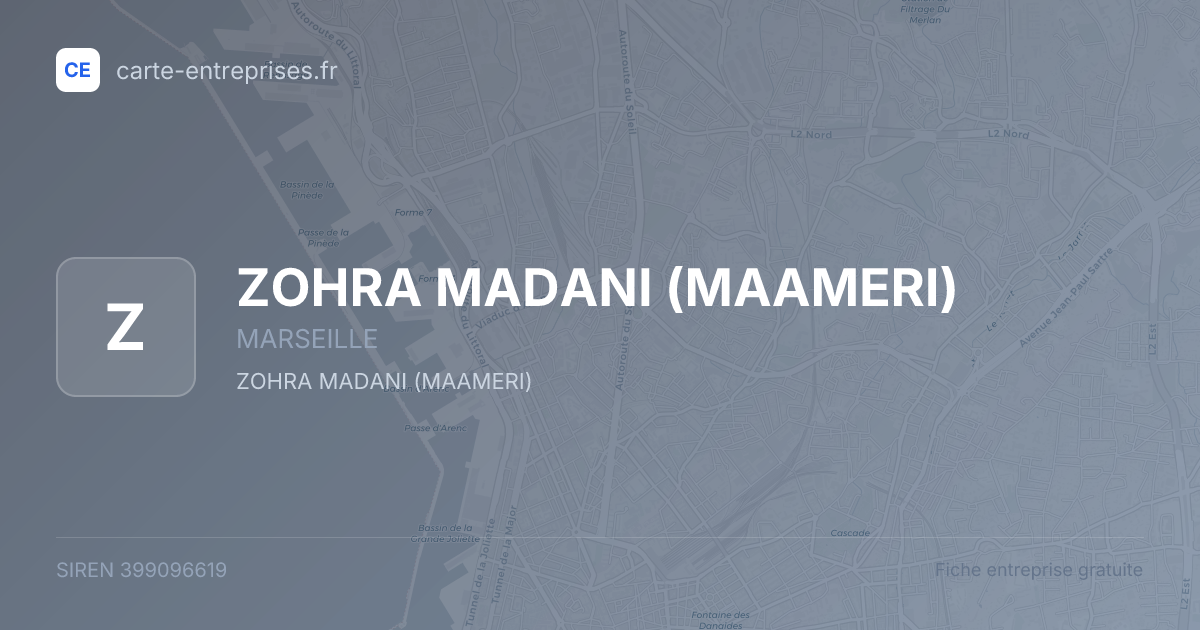 ZOHRA MADANI (MAAMERI) — 399096619 — fiche entreprise